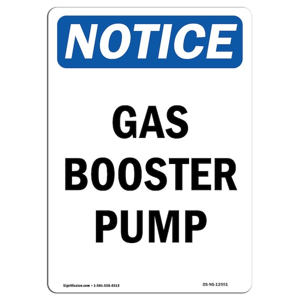 Safety Sign, OSHA Notice, 5" Height, Gas Booster Pump Sign, Portrait, 10PK